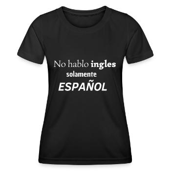 "NO HABLO INGLES SOLAMENTE ESPAÑOL"SWEAT SHIRT - T-shirt sport Femme - noir - Devant - AI Model Female 172 light (172cm)