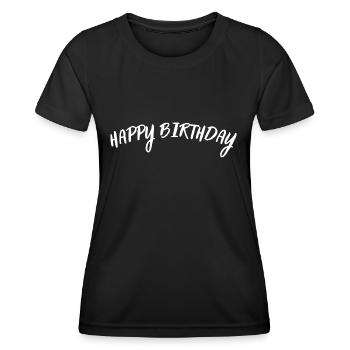 Happy Birthday - Frauen Funktions-T-Shirt - Schwarz - Vorne - AI Model Female 172 light (172cm)