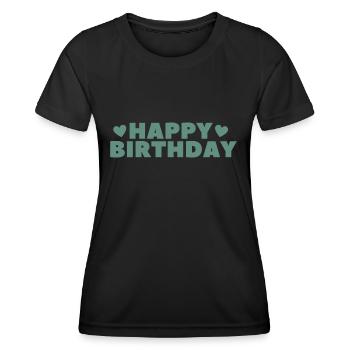 Happy Birthday Birthday Greeting Birthday Gift - Women's Functional T-Shirt - black - Front - AI Model Female 172 light (172cm)