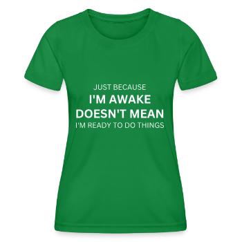 Just Because I’m Awake Tshirt drôle pour préadolescents et - T-shirt sport Femme - vert - Devant - AI Model Female 172 dark (172cm)