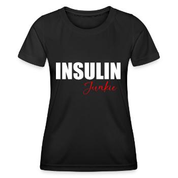 Insulin junkie fun quote - Women's Functional T-Shirt - black - Front - AI Model Female 172 light (172cm)
