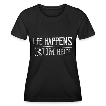 Life Happens Rum Helps Alcohol Drinking - Frauen Funktions-T-Shirt - Schwarz - Vorne - AI Model Female 172 light (172cm)