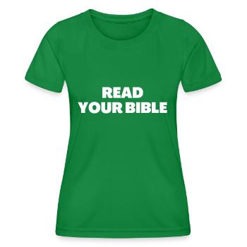 Read Your Bible - Christian Quotes - Women's Functional T-Shirt - kelly green - Front - AI Model Female 172 dark (172cm)