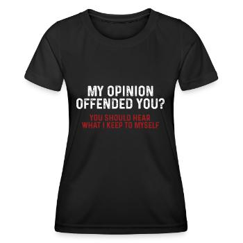 Mon opinion t’a offensé drôle sarcastique - T-shirt sport Femme - noir - Devant - AI Model Female 172 light (172cm)