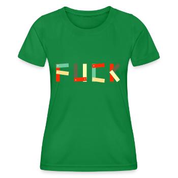 Text Fuck - Women's Functional T-Shirt - kelly green - Front - AI Model Female 172 dark (172cm)
