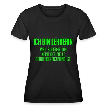 Lehrerin - Mein offizieller Superhelden-Beruf! - Frauen Funktions-T-Shirt - Schwarz - Vorne - AI Model Female 172 light (172cm)