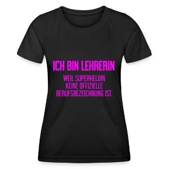 Lehrerin - Mein offizieller Superhelden-Beruf! - Frauen Funktions-T-Shirt - Schwarz - Vorne - AI Model Female 172 light (172cm)