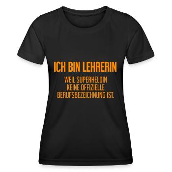 Lehrerin - Mein offizieller Superhelden-Beruf! - Frauen Funktions-T-Shirt - Schwarz - Vorne - AI Model Female 172 light (172cm)