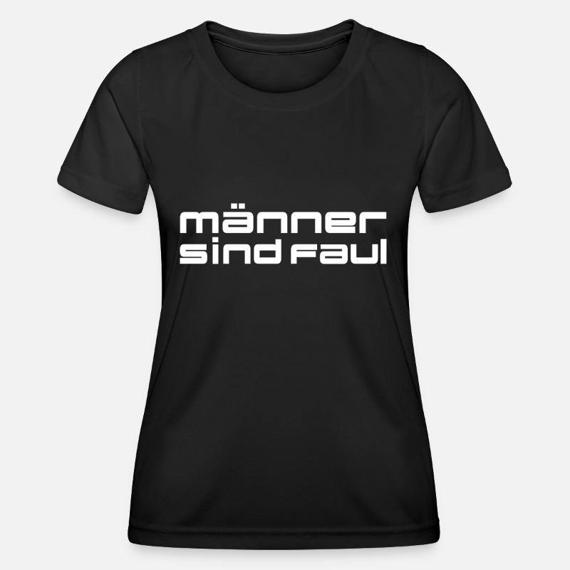 Men are lazy, sayings - Women's Functional T-Shirt - black