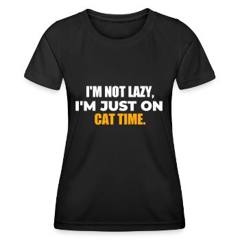 I'm not lazy, I'm just on cat time - Women's Functional T-Shirt - black - Front - AI Model Female 172 light (172cm)