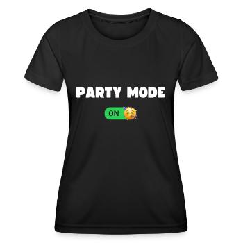 Party Modus An | Jetztgeht die Party ab - Frauen Funktions-T-Shirt - Schwarz - Vorne - AI Model Female 172 light (172cm)