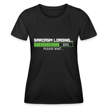 Sarcasm loading please wait - Women's Functional T-Shirt - black - Front - AI Model Female 172 light (172cm)