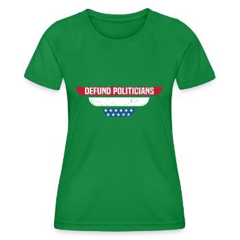 Politiker entlassen - Frauen Funktions-T-Shirt - Kelly Green - Vorne - AI Model Female 172 dark (172cm)