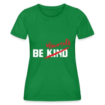Be yourself - Women's Functional T-Shirt - kelly green - Front - AI Model Female 172 dark (172cm)