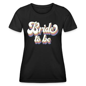 Braut To Be Future Mrs. Brautdusche Hochzeitsgeschenk - Frauen Funktions-T-Shirt - Schwarz - Vorne - AI Model Female 172 light (172cm)