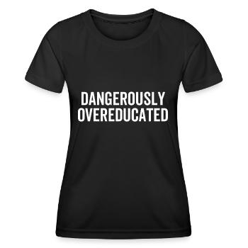 Dangerously Overeducated - Women's Functional T-Shirt - black - Front - AI Model Female 172 light (172cm)