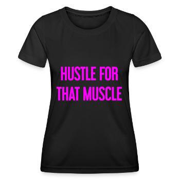 Hustle For That Muscle - Frauen Funktions-T-Shirt - Schwarz - Vorne - AI Model Female 172 light (172cm)