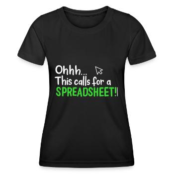 Ohhh This Calls For A Spreadsheet - Women's Functional T-Shirt - black - Front - AI Model Female 172 light (172cm)