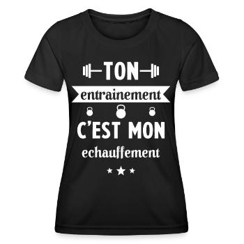 Ton entrainement c'est mon échauffement Humour - T-shirt sport Femme - noir - Devant - AI Model Female 172 light (172cm)