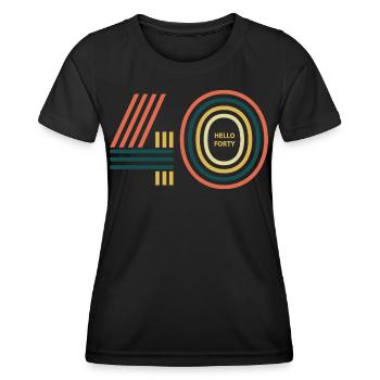 Hej 40. 40 års fødselsdag - Funktionsshirt til damer - sort - Foran - AI Model Female 172 light (172cm)