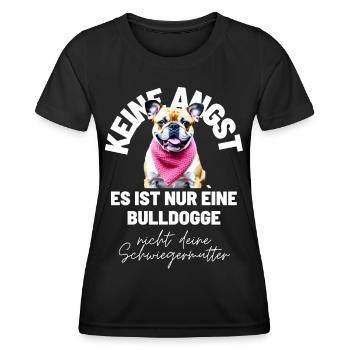 KEINE ANGST ... Bulldogge Bulldog Bulldoggen - Frauen Funktions-T-Shirt - Schwarz - Vorne - AI Model Female 172 light (172cm)