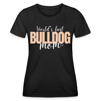 Bulldog MOM Bulldog Bulldogs MAMA - Women's Functional T-Shirt - black - Front - AI Model Female 172 light (172cm)