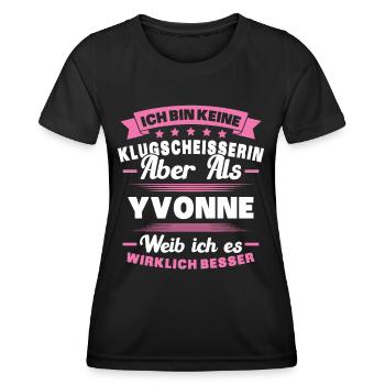 Name Yvonne Vorname Klugscheisserin Namenstag - Frauen Funktions-T-Shirt - Schwarz - Vorne - AI Model Female 172 light (172cm)
