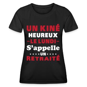 un kiné heureux le lundi s 'appelle un retraité - T-shirt sport Femme - noir - Devant - AI Model Female 172 light (172cm)
