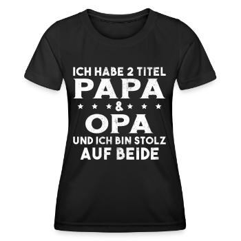 Opa Ich Habe Zwei Titel Und Bin Stolz - Frauen Funktions-T-Shirt - Schwarz - Vorne - AI Model Female 172 light (172cm)