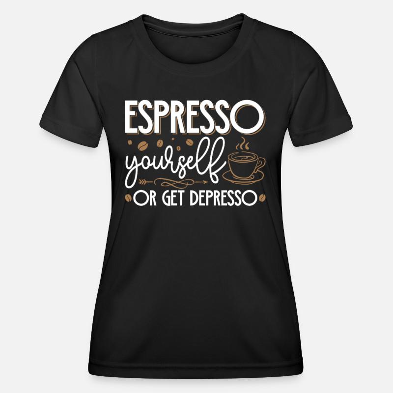 Espresso Yourself Barista Coffee - Women's Functional T-Shirt - black