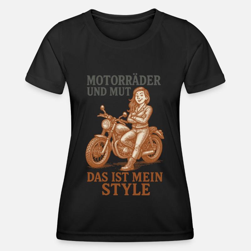Motorcycles and courage This is my style - Women's Functional T-Shirt - black