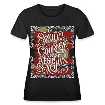 Motivational inspiration, saying vintage calligraphy - Women's Functional T-Shirt - black - Front - AI Model Female 172 light (172cm)