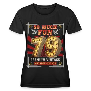 79. Geburtstag 79 Jahre Vintage-Retro Fun-Birthday - Frauen Funktions-T-Shirt - Schwarz - Vorne - AI Model Female 172 light (172cm)
