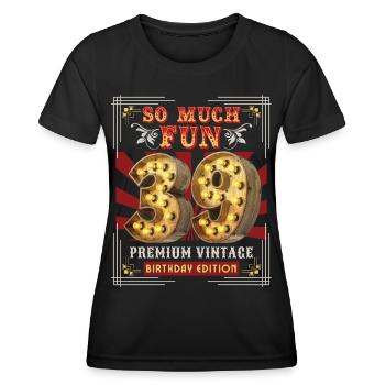 39th birthday 39 years Vintage-Retro-Fun-Birthday - Women's Functional T-Shirt - black - Front - AI Model Female 172 light (172cm)