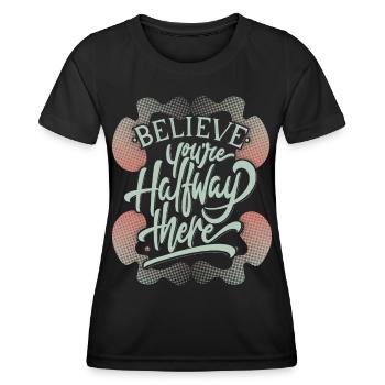 Optimistic motivational saying, typography - Women's Functional T-Shirt - black - Front - AI Model Female 172 light (172cm)