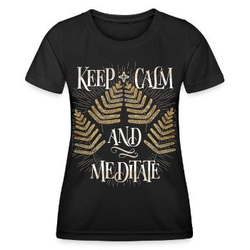 Meditation, meditation, keep-calm, funny saying - Women's Functional T-Shirt - black - Front - AI Model Female 172 light (172cm)