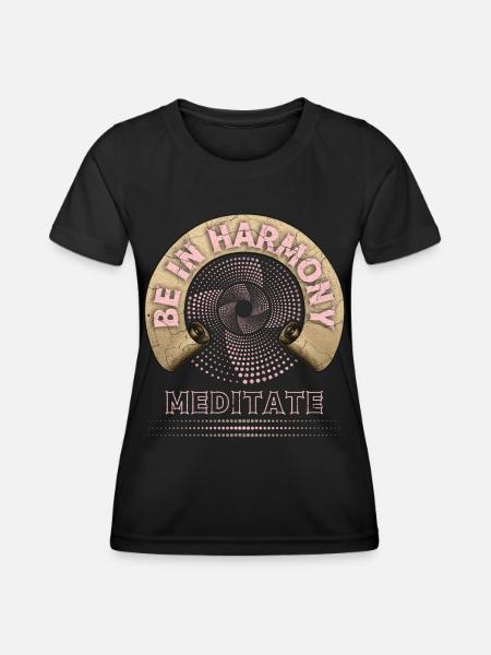 Meditation, Meditation, Harmony Harmony - Women's Functional T-Shirt - black