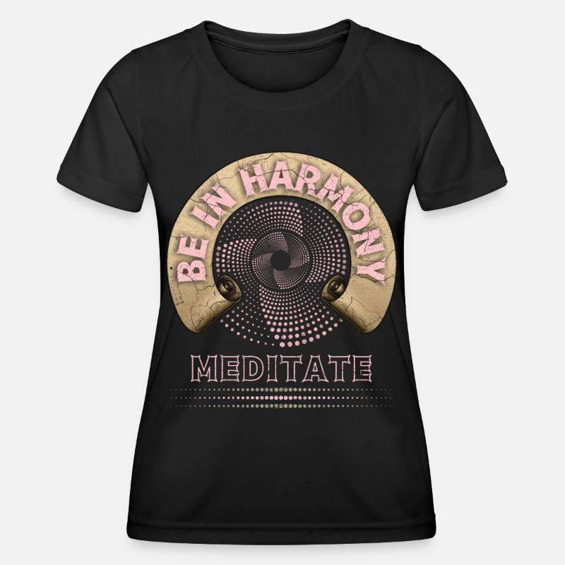 Meditation, Meditation, Harmony Harmony - Women's Functional T-Shirt - black