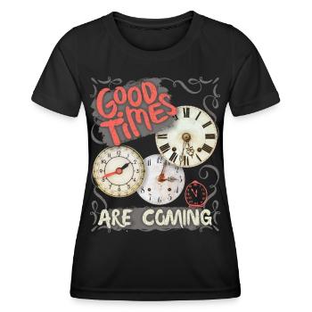 Saying with watch, pocket watch, motivational inspiration - Women's Functional T-Shirt - black - Front - AI Model Female 172 light (172cm)