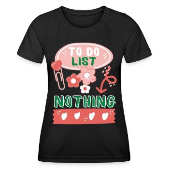 To-Do List, To-Do List, List, Completion List - Women's Functional T-Shirt - black - Front - AI Model Female 172 light (172cm)