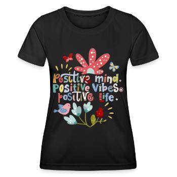 Positive motivation, positive vibes, typography - Women's Functional T-Shirt - black - Front - AI Model Female 172 light (172cm)
