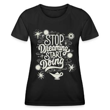 Motivation, motivational slogan saying, typography - Women's Functional T-Shirt - black - Front - AI Model Female 172 light (172cm)