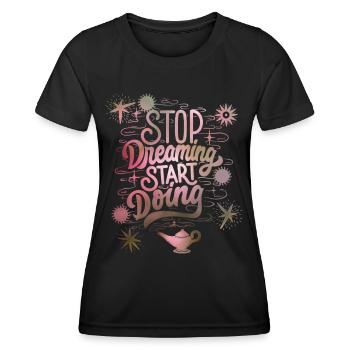 Motivation, motivational slogan saying, typography - Women's Functional T-Shirt - black - Front - AI Model Female 172 light (172cm)