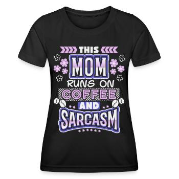 Mama-Mutti-Mom, coffee sarcasm, funny saying - Women's Functional T-Shirt - black - Front - AI Model Female 172 light (172cm)