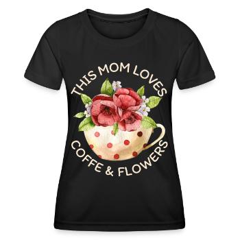 Mama-Mutti liebt Kaffee und Blumen, Kaffeetasse - Frauen Funktions-T-Shirt - Schwarz - Vorne - AI Model Female 172 light (172cm)