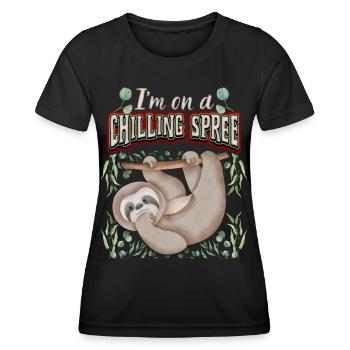 Faultier, Sloth, Spruch, I'm-On-A-Chilling-Spree - Frauen Funktions-T-Shirt - Schwarz - Vorne - AI Model Female 172 light (172cm)