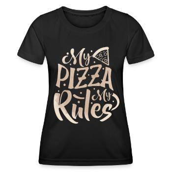 Funny Pizza Saying, Italy, My-Pizza-My-Rules - Women's Functional T-Shirt - black - Front - AI Model Female 172 light (172cm)