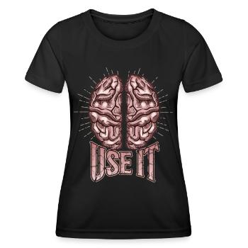 Brain, funny saying, use-it - Women's Functional T-Shirt - black - Front - AI Model Female 172 light (172cm)