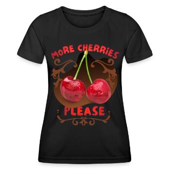 Kirsche Cherry-Fruit lustiger Spruch More-Cherries - Frauen Funktions-T-Shirt - Schwarz - Vorne - AI Model Female 172 light (172cm)