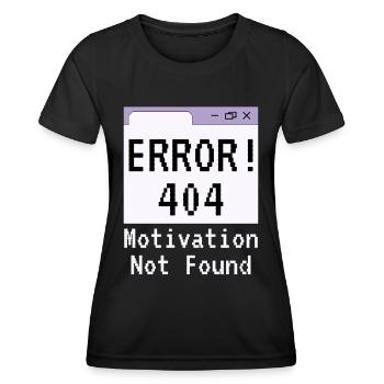 404-html error, Saying No Motivation - Women's Functional T-Shirt - black - Front - AI Model Female 172 light (172cm)
